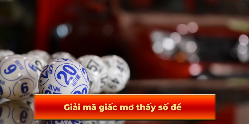 Giai-ma-giac-mo-tim-lo-ve-sau-de-31